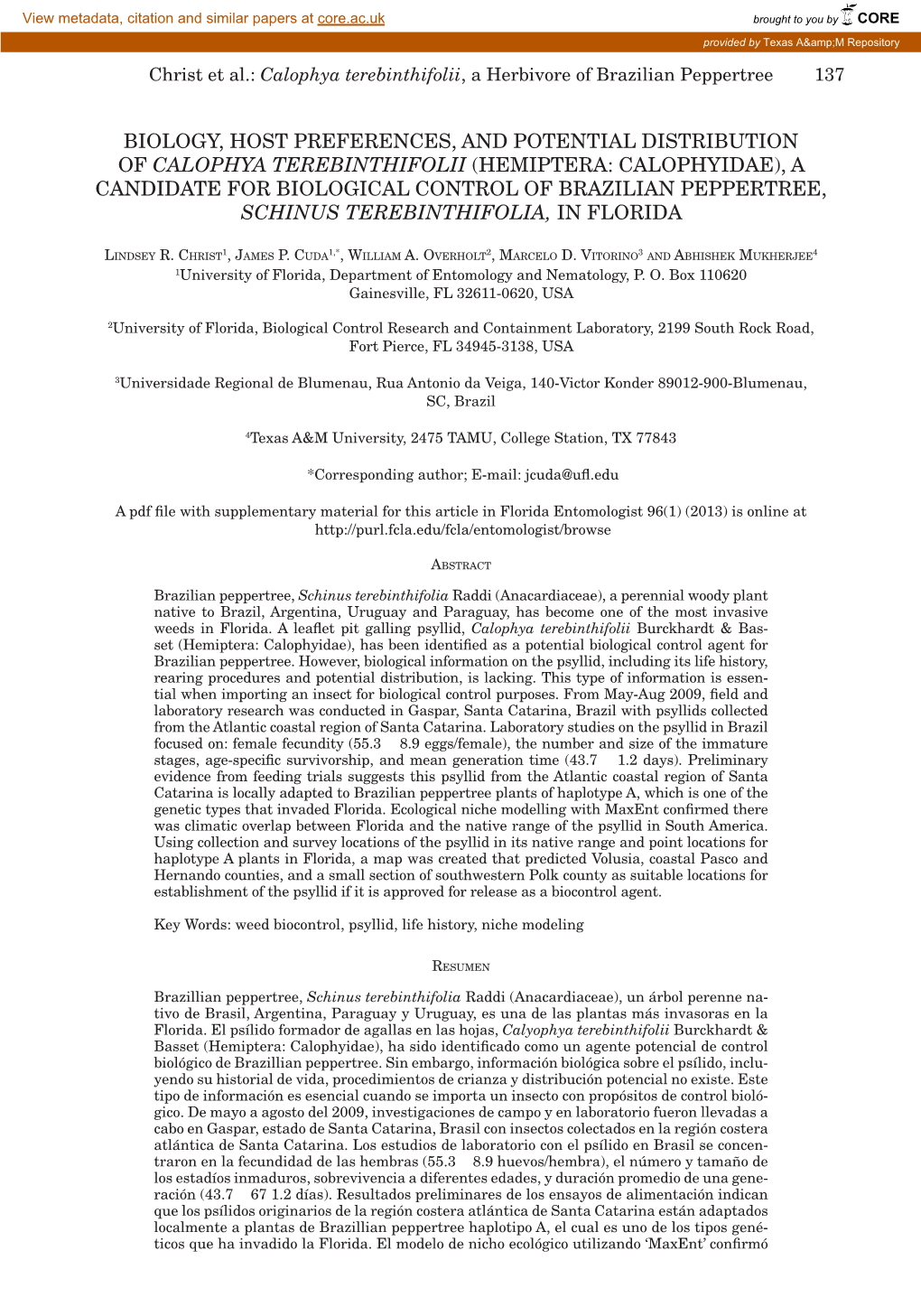 BIOLOGY, Host Preferences, and Potential Distribution of Calophya Terebinthifolii (Hemiptera: CALOPHYIDAE), a Candidate for BIOL