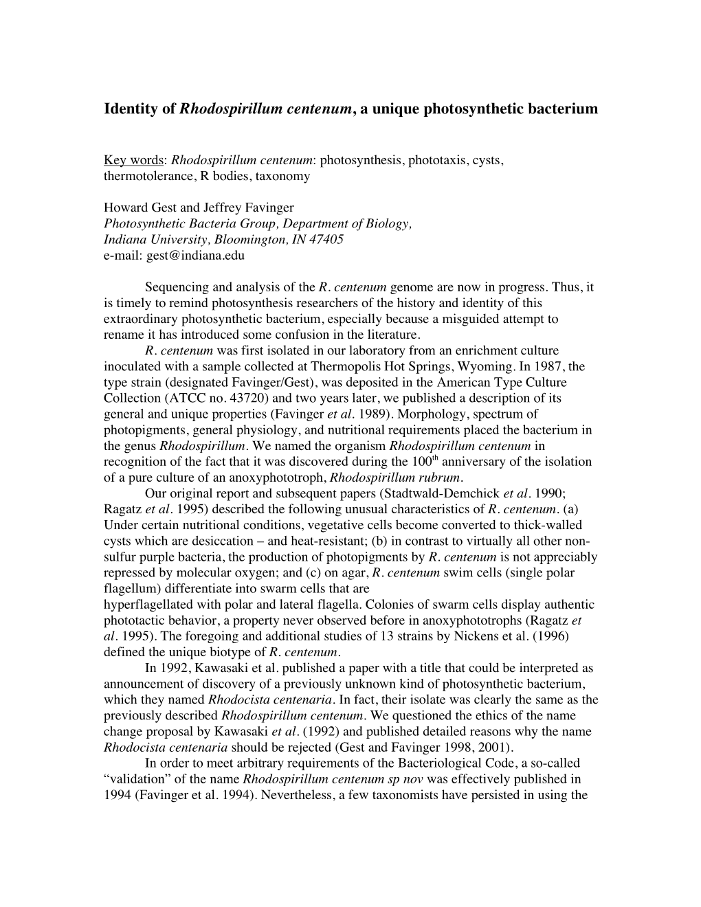 Identity of Rhodospirillum Centenum, a Unique Photosynthetic Bacterium