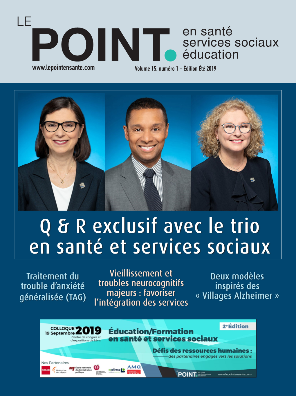 Q & R Exclusif Avec Le Trio En Santé Et Services Sociaux