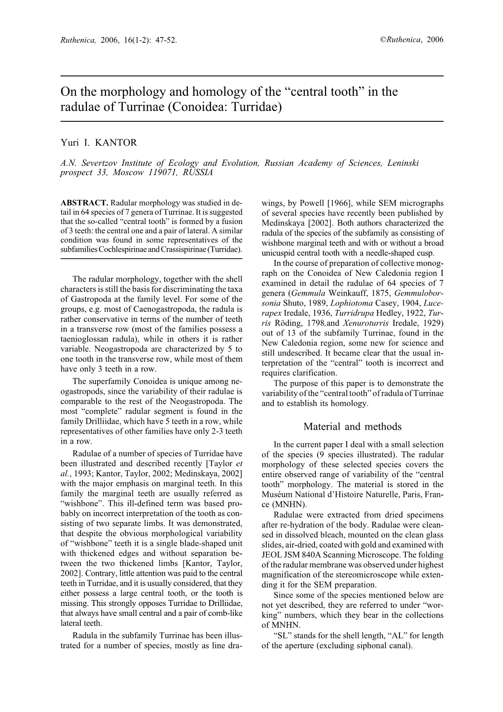 On the Morphology and Homology of the “Central Tooth” in the Radulae of Turrinae (Conoidea: Turridae)