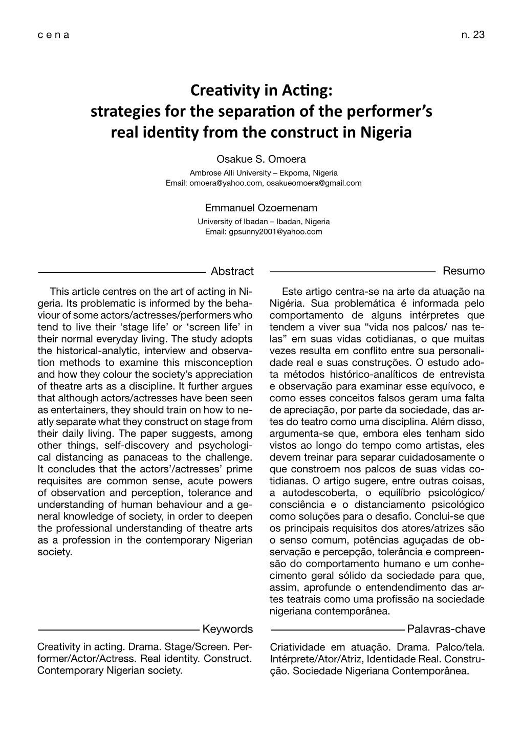 Creativity in Acting: Strategies for the Separation of the Performer’S Real Identity from the Construct in Nigeria