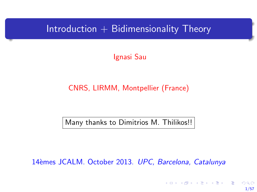 Introduction + Bidimensionality Theory