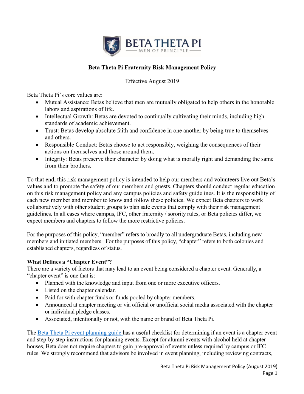 Beta Theta Pi Fraternity Risk Management Policy Effective August 2019 Beta Theta Pi's Core Values Are: • Mutual Assistance