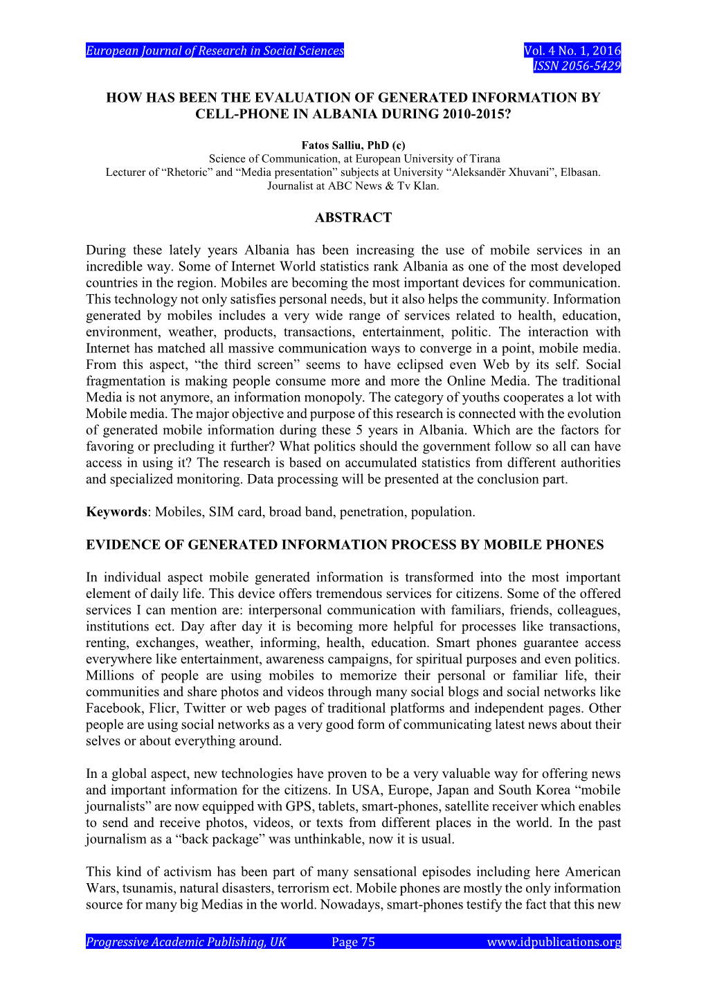 How Has Been the Evaluation of Generated Information by Cell-Phone in Albania During 2010-2015?