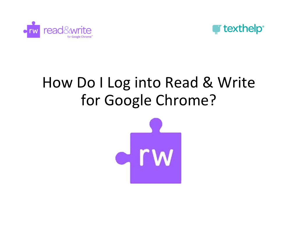 How Do I Log Into Read & Write for Google Chrome?