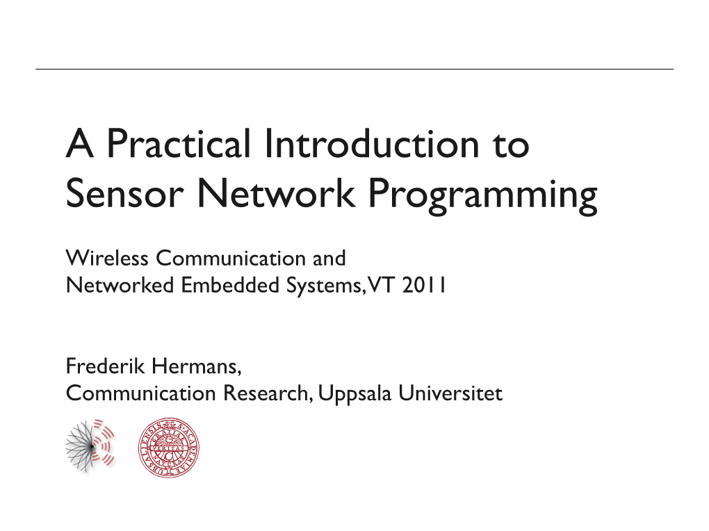 A Practical Introduction to Sensor Network Programming