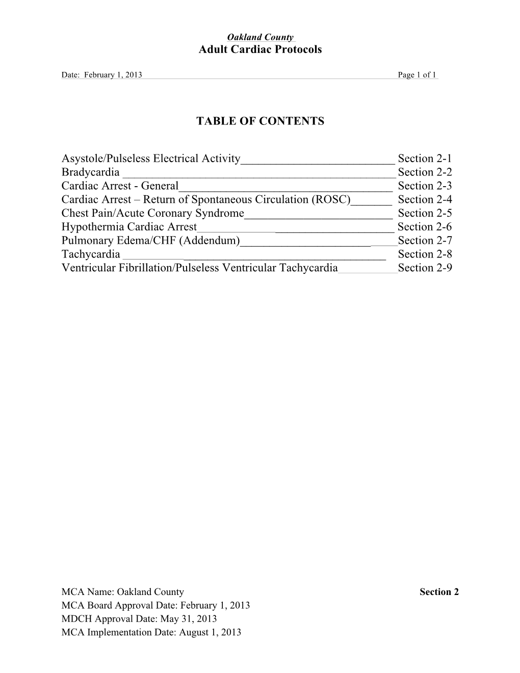 Adult Cardiac Protocols TABLE of CONTENTS Asystole/Pulseless