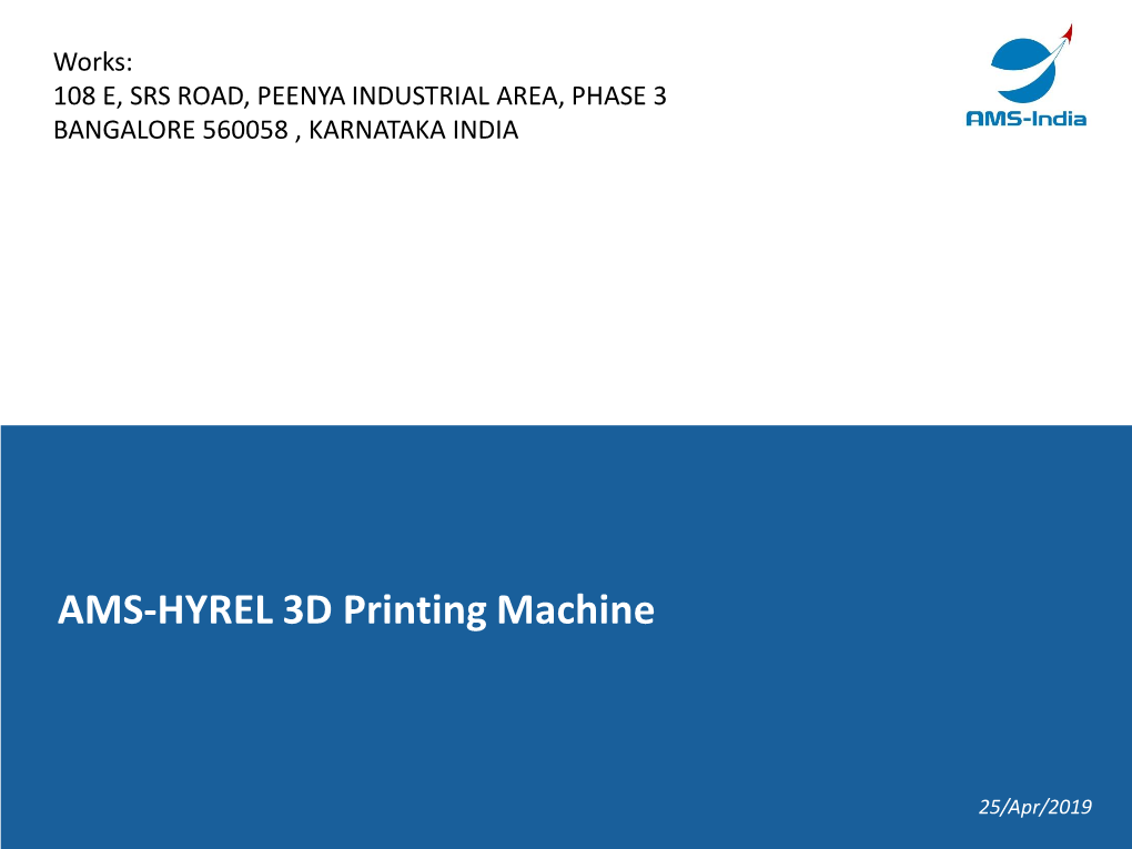 AMS-HYREL 3D Printing Machine