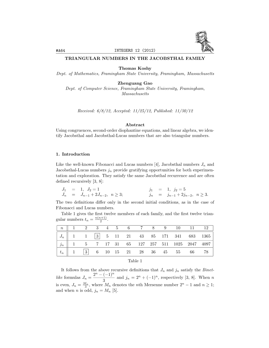 A64 Integers 12 (2012) Triangular Numbers in the Jacobsthal Family