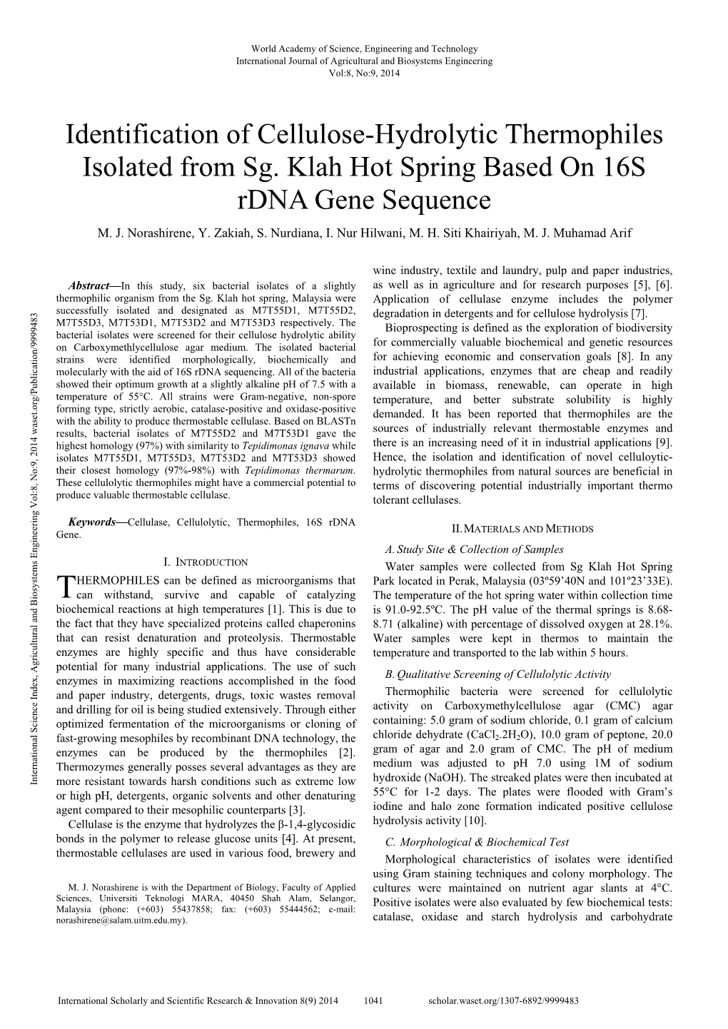 Identification of Cellulose-Hydrolytic Thermophiles Isolated from Sg. Klah Hot Spring Based on 16S Rdna Gene Sequence M