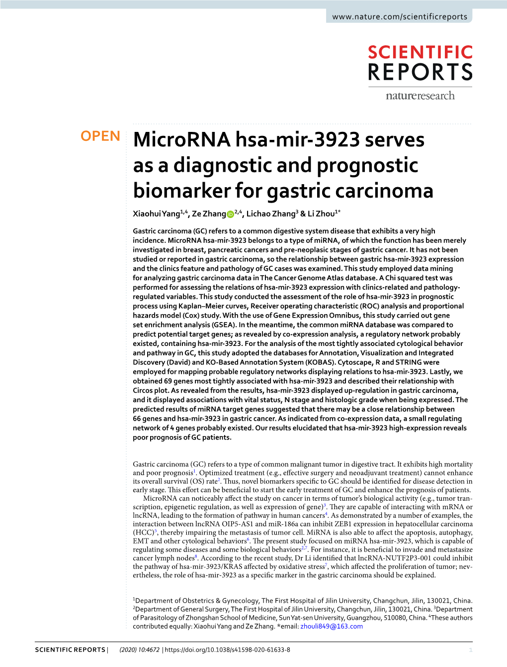 Microrna Hsa-Mir-3923 Serves As a Diagnostic and Prognostic Biomarker for Gastric Carcinoma Xiaohui Yang1,4, Ze Zhang 2,4, Lichao Zhang3 & Li Zhou1*