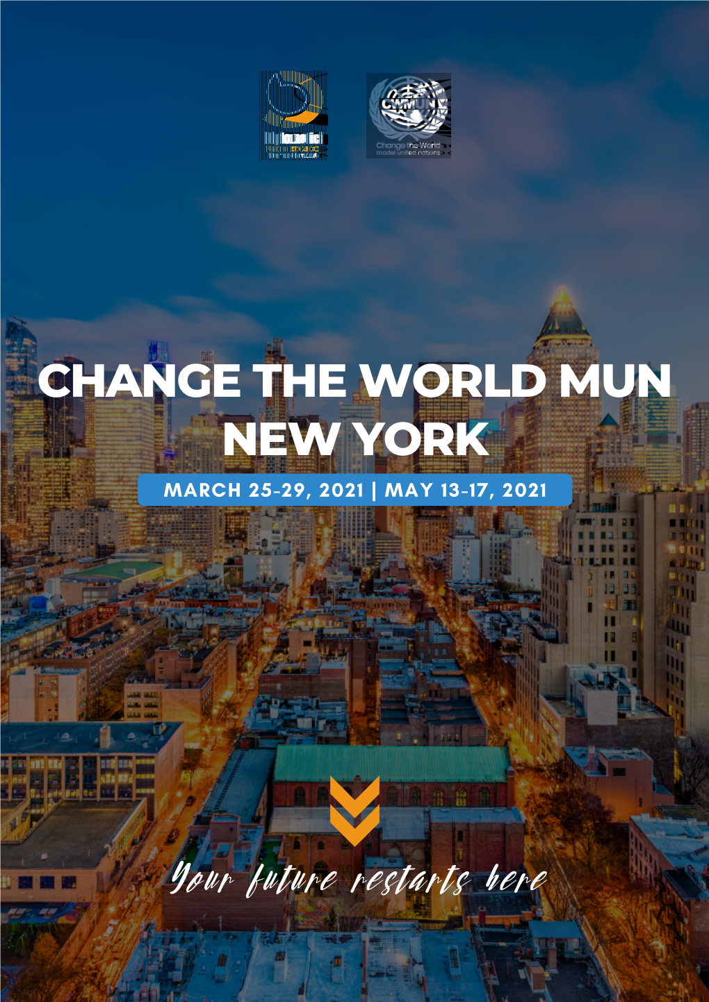 Change the World Mun New York March 25-29, 2021 | May 13-17, 2021