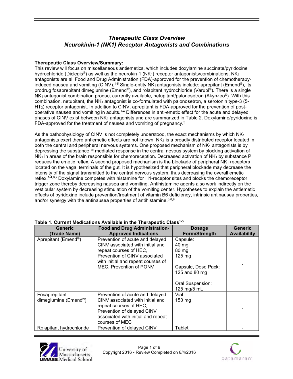 Neurokinin-1 (NK1) Receptor Antagonists and Combinations