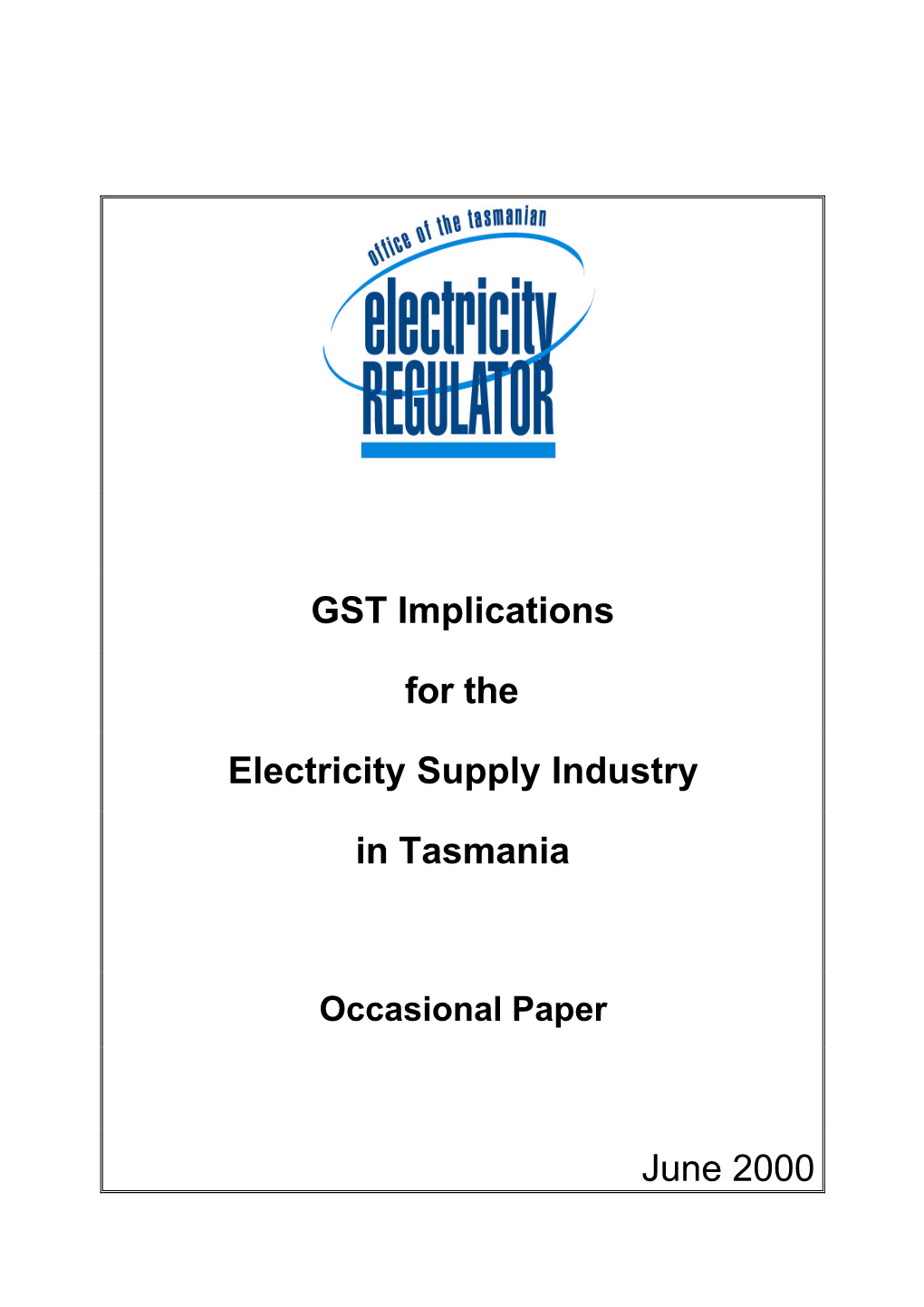 GST Implications for the Electricity Supply Industry in Tasmania June 2000