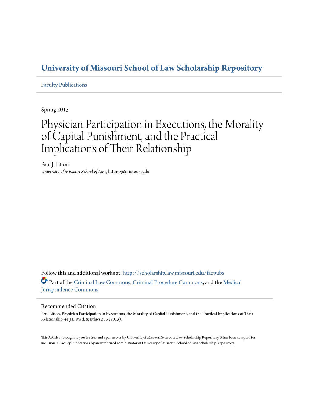 Physician Participation in Executions, the Morality of Capital Punishment, and the Practical Implications of Their Relationship Paul J