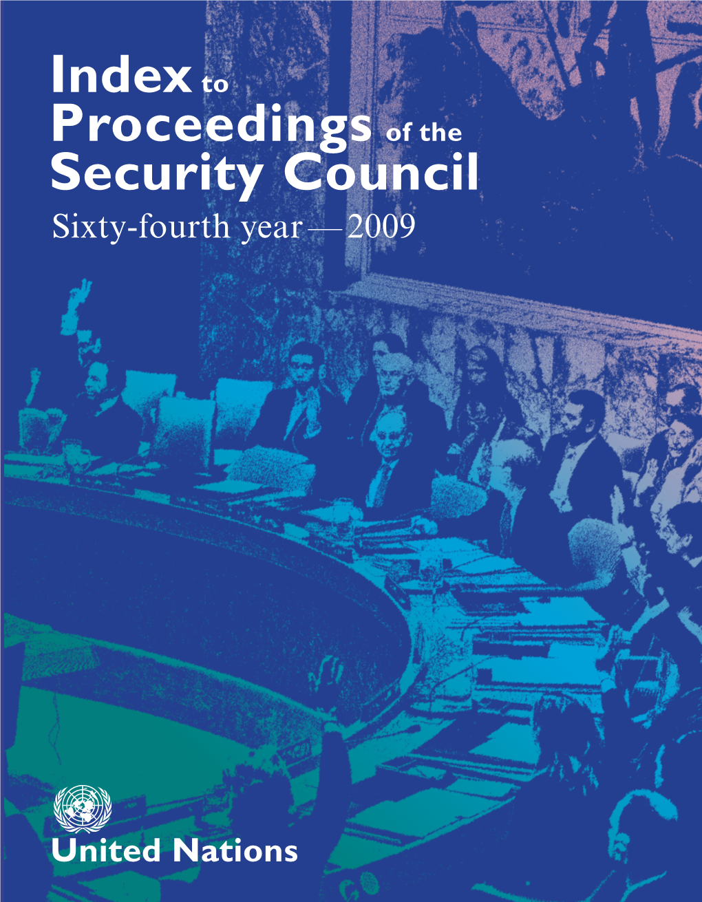 To Proceedings of the Security Council, Sixty-Fourth Year