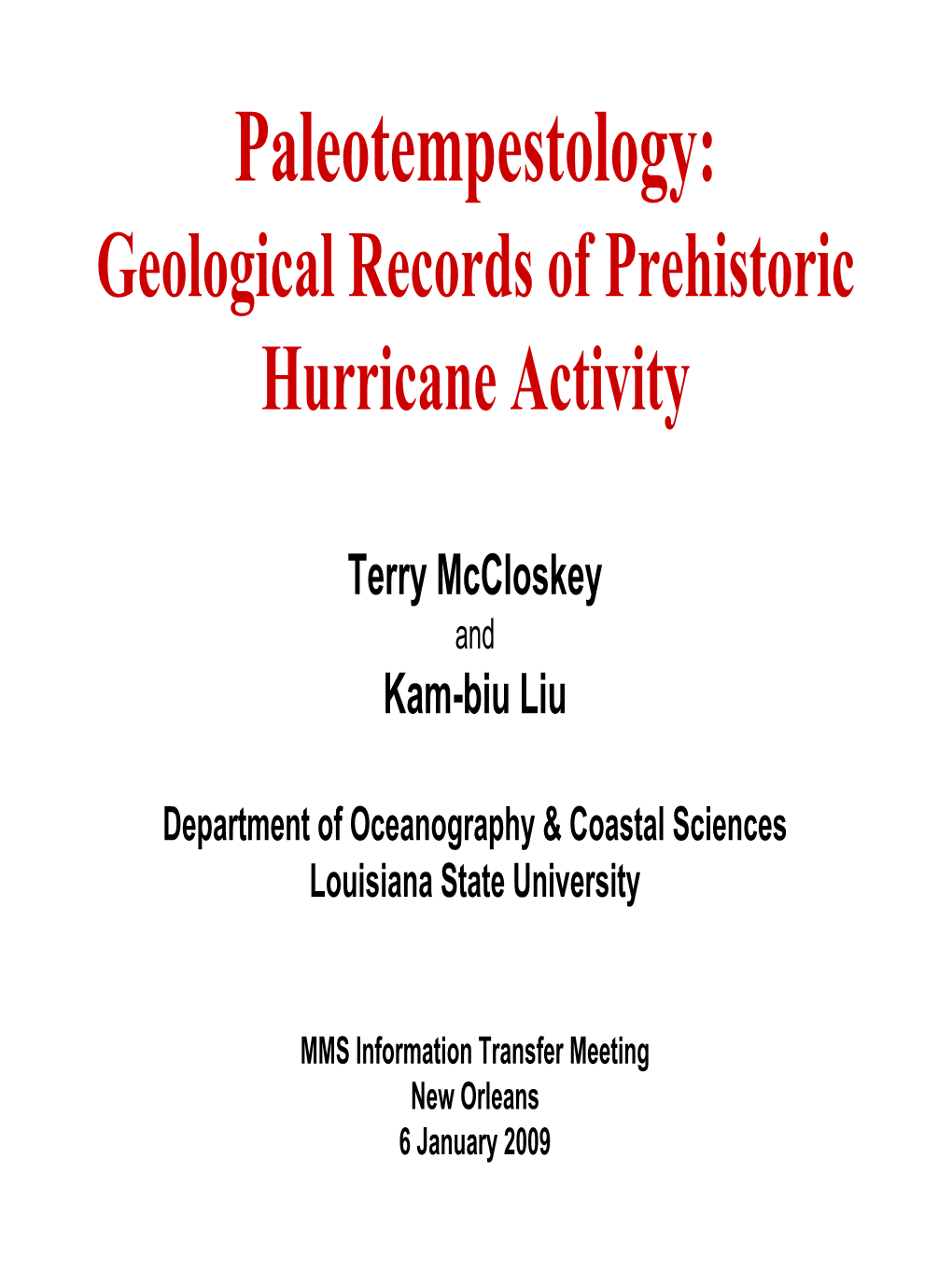 Paleotempestology: Geological Records of Prehistoric Hurricane Activity