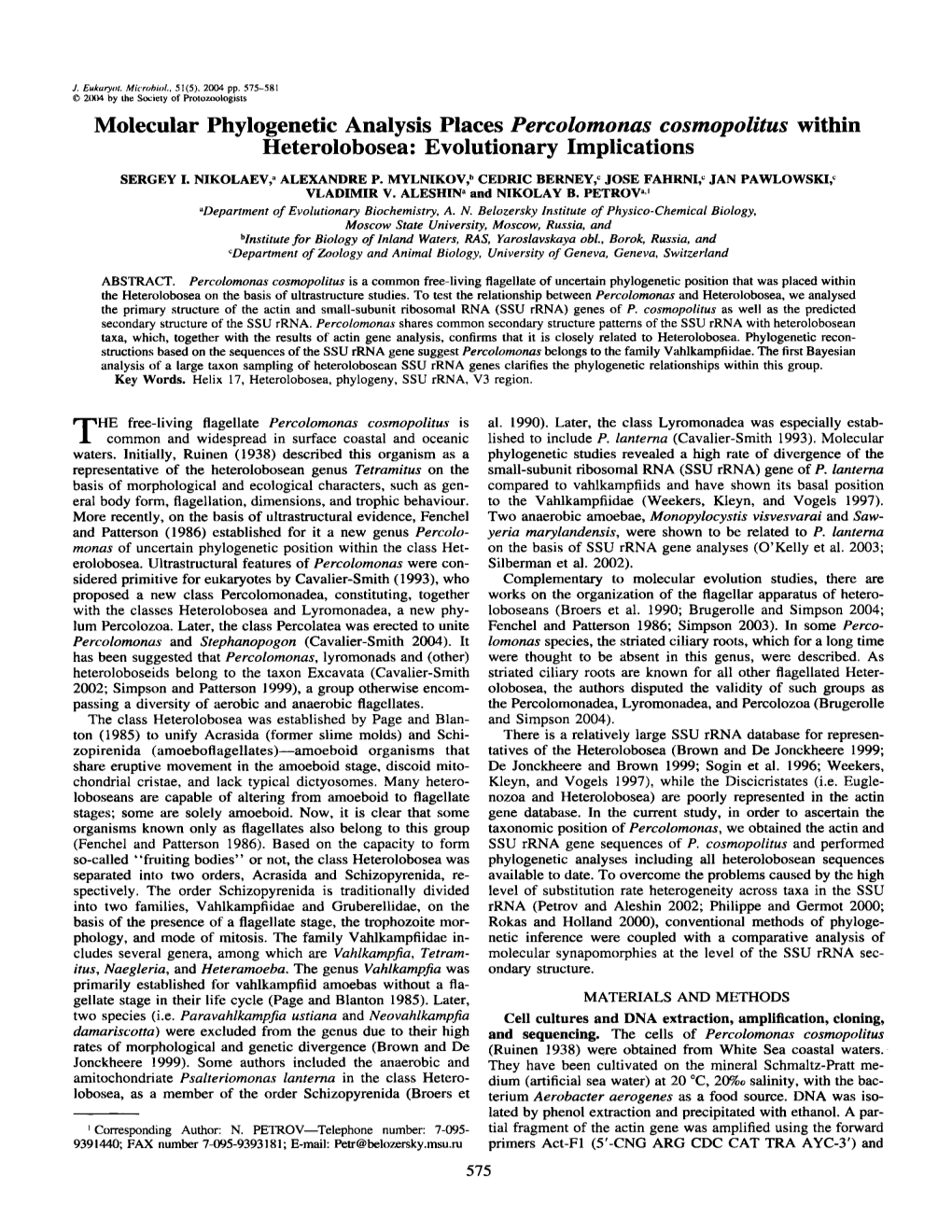 Molecular Phylogenetic Analysis Places Percolomonas Cosmopolites