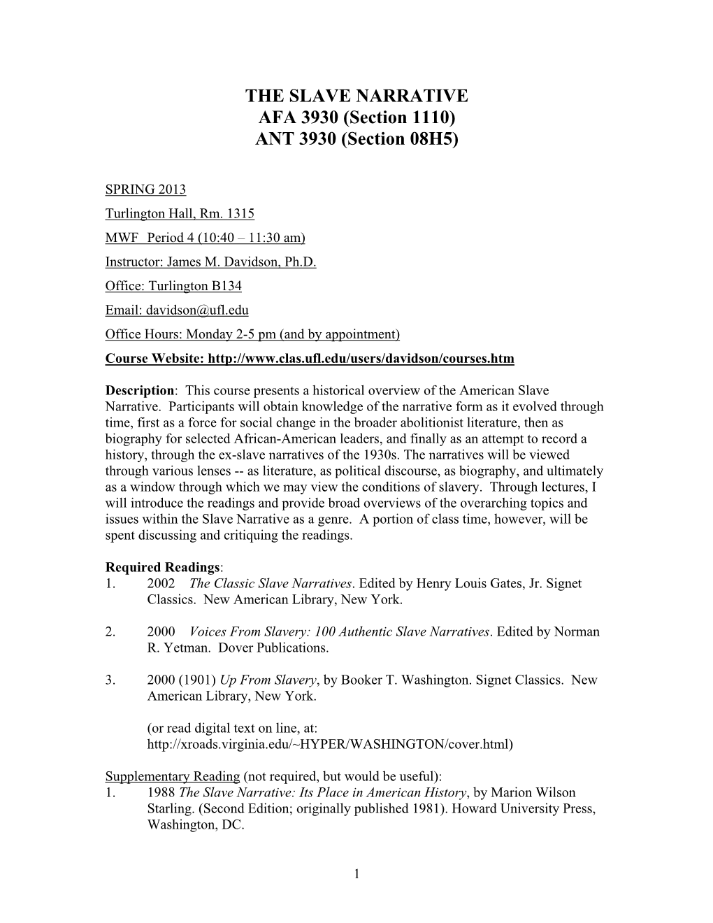 THE SLAVE NARRATIVE AFA 3930 (Section 1110) ANT 3930 (Section 08H5)