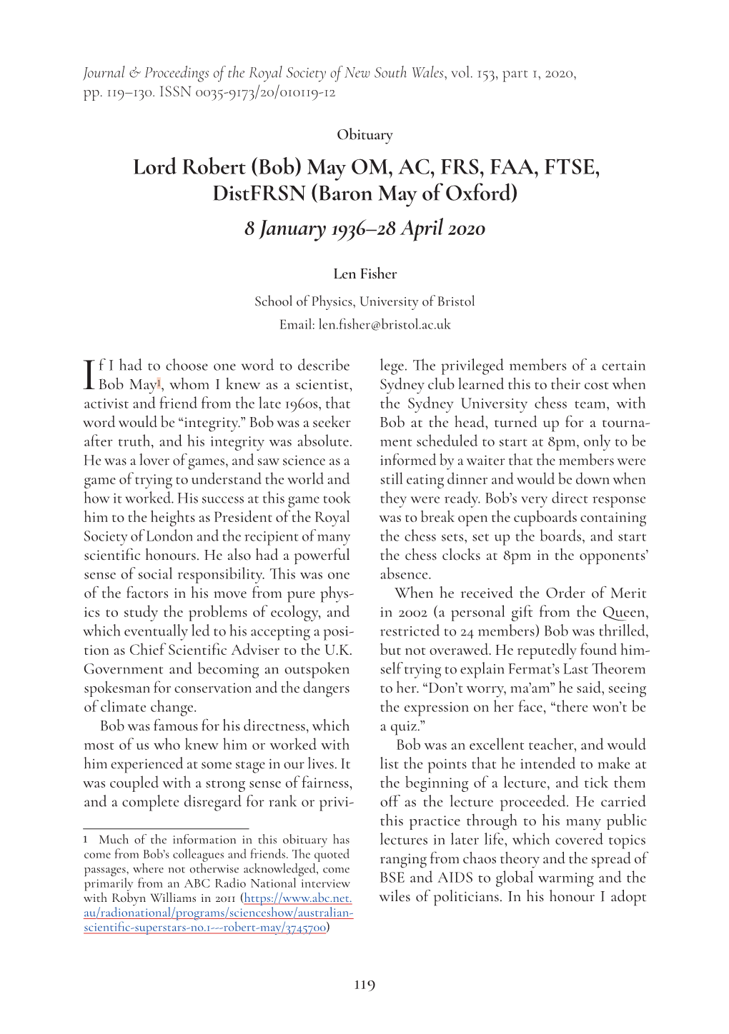 Lord Robert (Bob) May OM, AC, FRS, FAA, FTSE, Distfrsn (Baron May of Oxford) 8 January 1936–28 April 2020