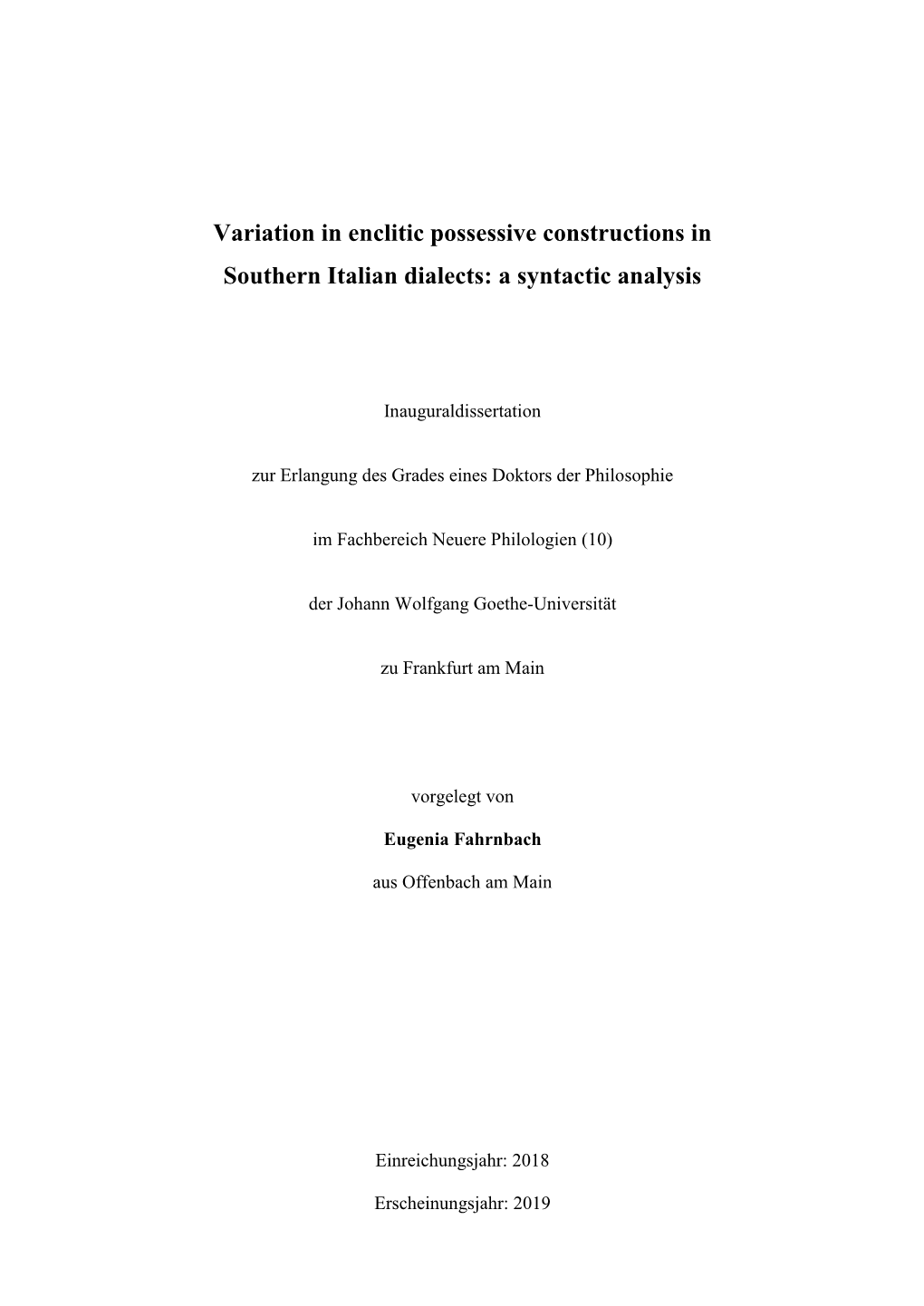 Variation in Enclitic Possessive Constructions in Southern Italian Dialects: a Syntactic Analysis