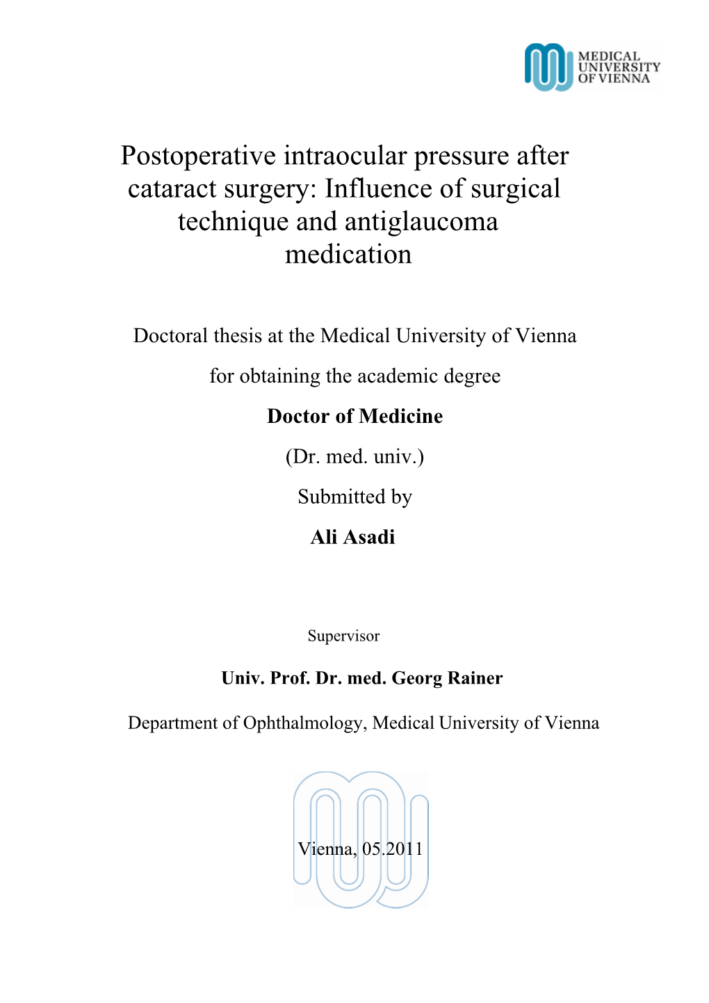 Postoperative Intraocular Pressure After Cataract Surgery: Influence of Surgical Technique and Antiglaucoma Medication