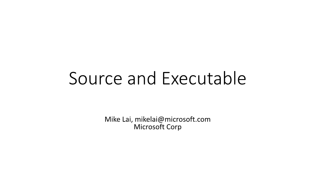 Source and Executable