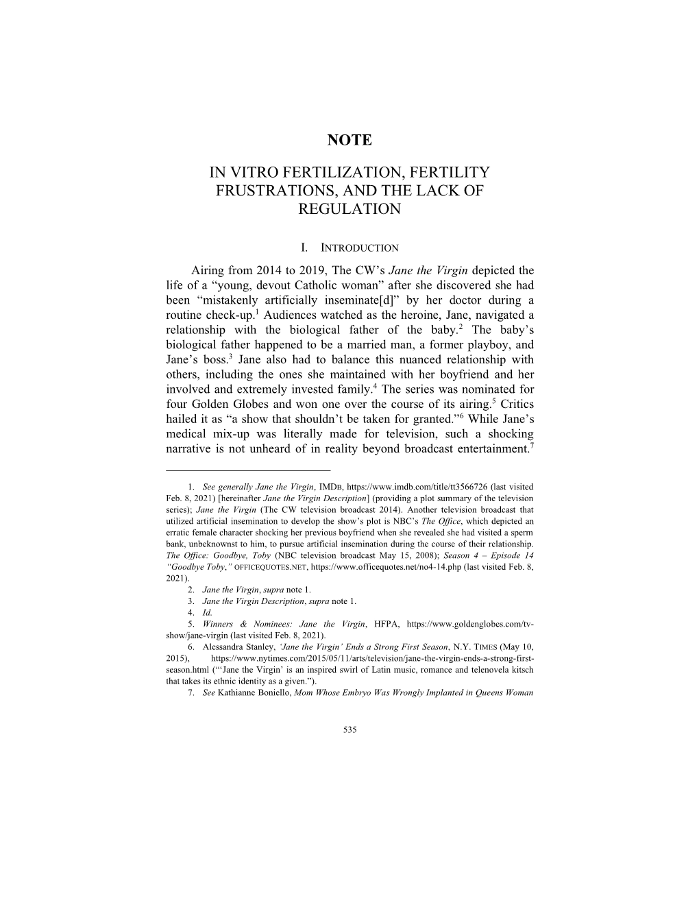 In Vitro Fertilization, Fertility Frustrations, and the Lack of Regulation