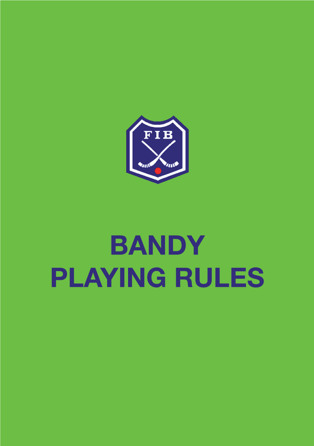 Bandy Playing Rules