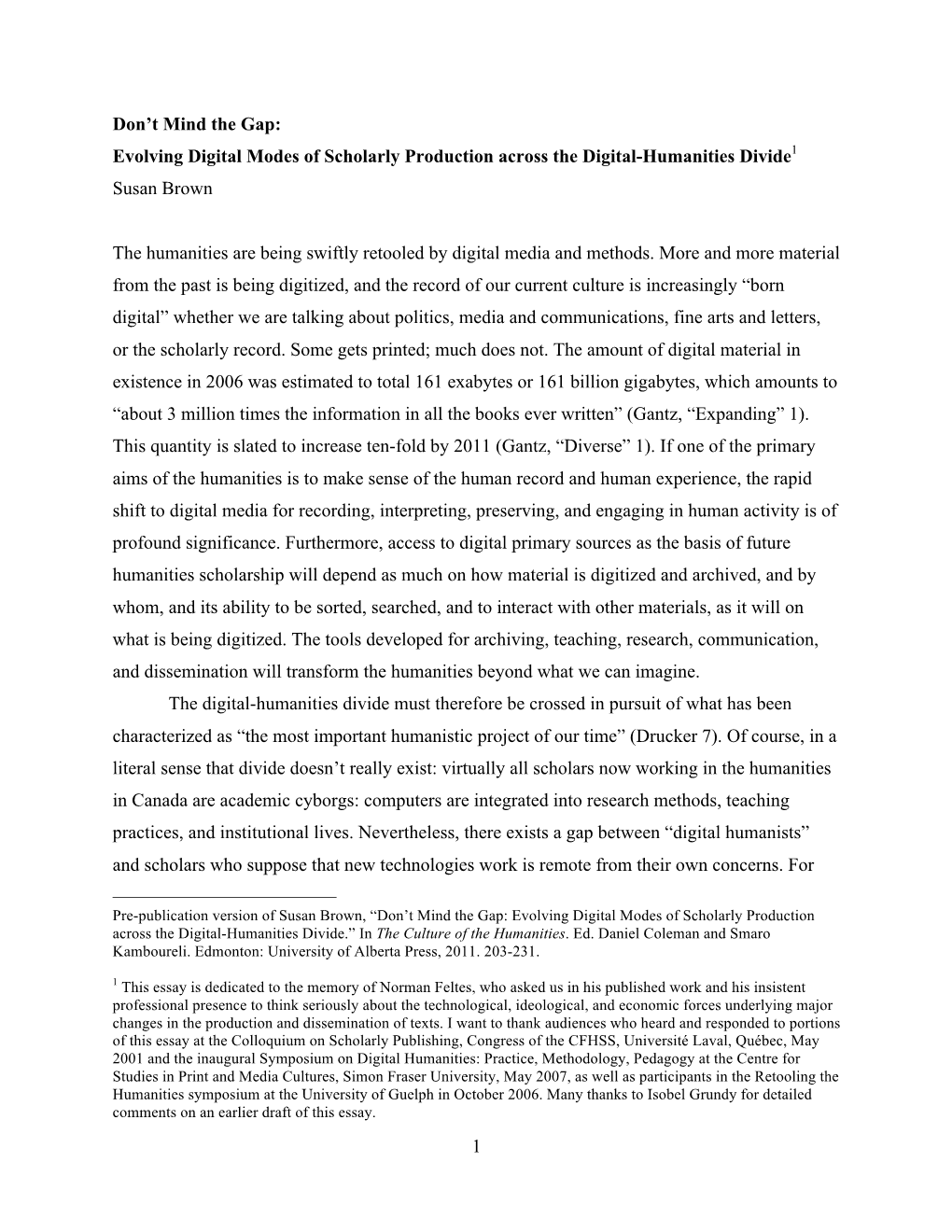 1 Don't Mind the Gap: Evolving Digital Modes of Scholarly Production