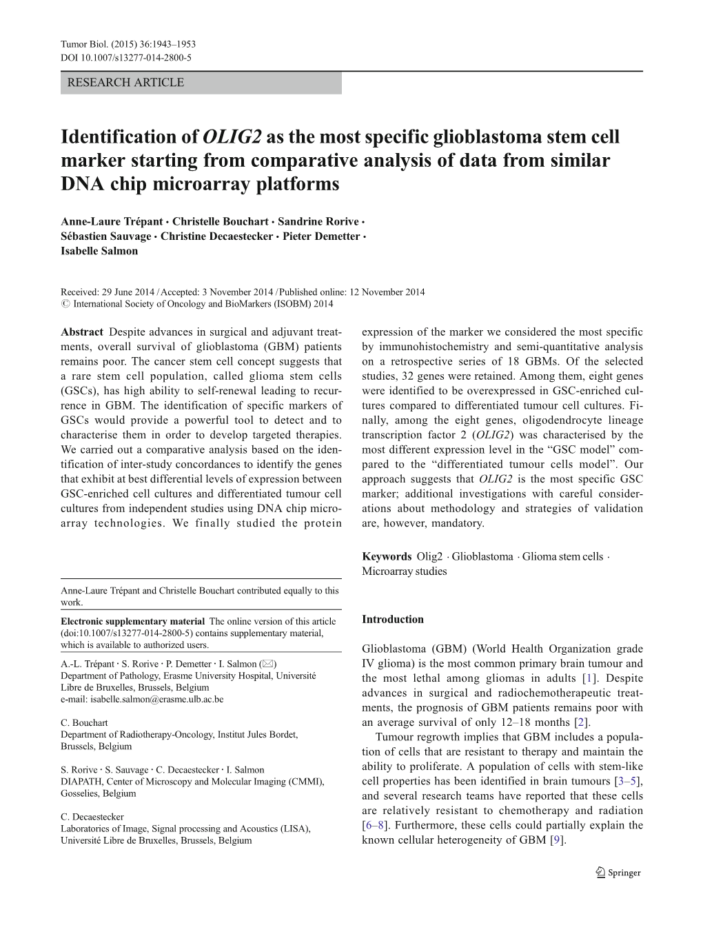 Identification of OLIG2 As the Most Specific Glioblastoma Stem Cell Marker Starting from Comparative Analysis of Data from Similar DNA Chip Microarray Platforms