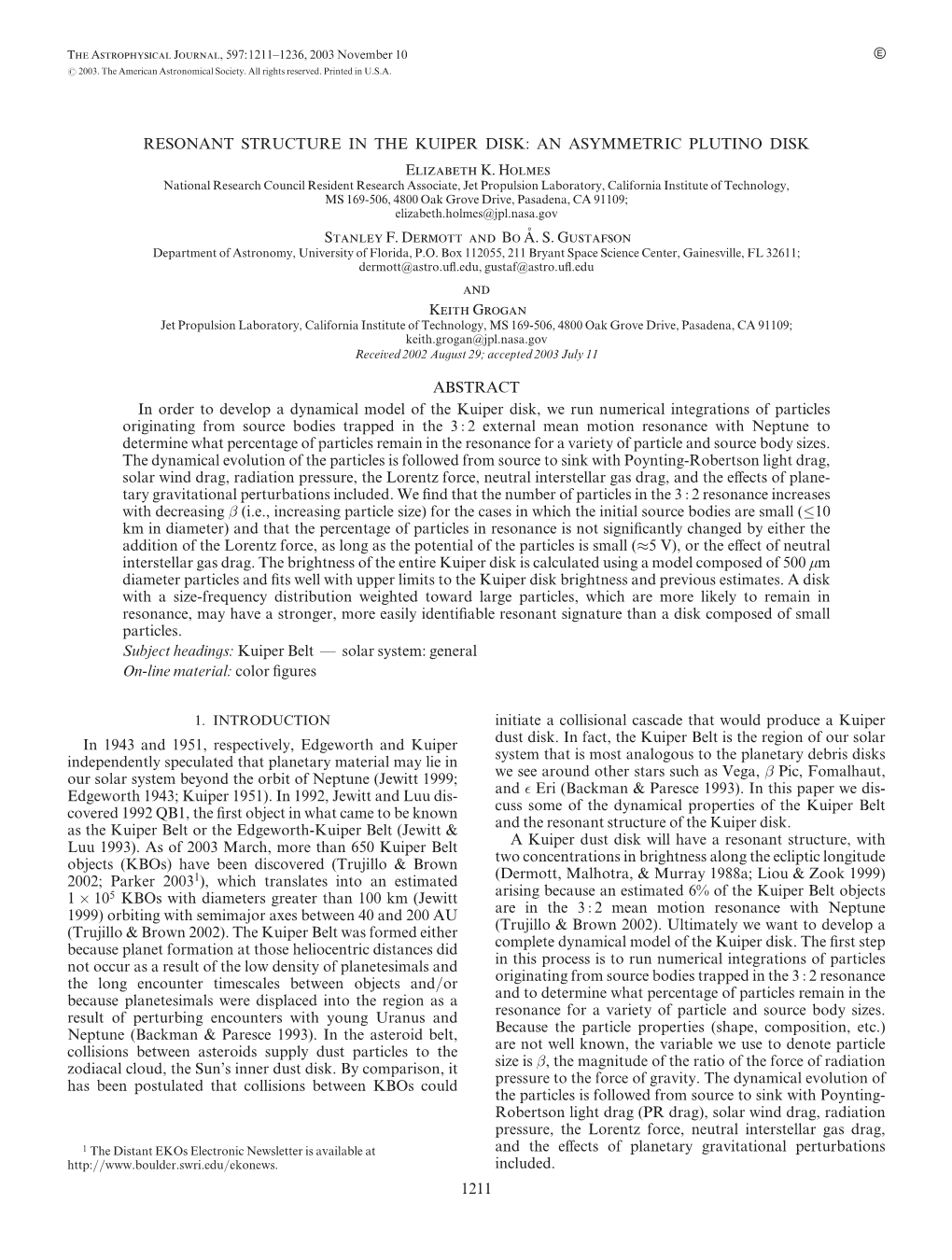 RESONANT STRUCTURE in the KUIPER DISK: an ASYMMETRIC PLUTINO DISK Elizabeth K