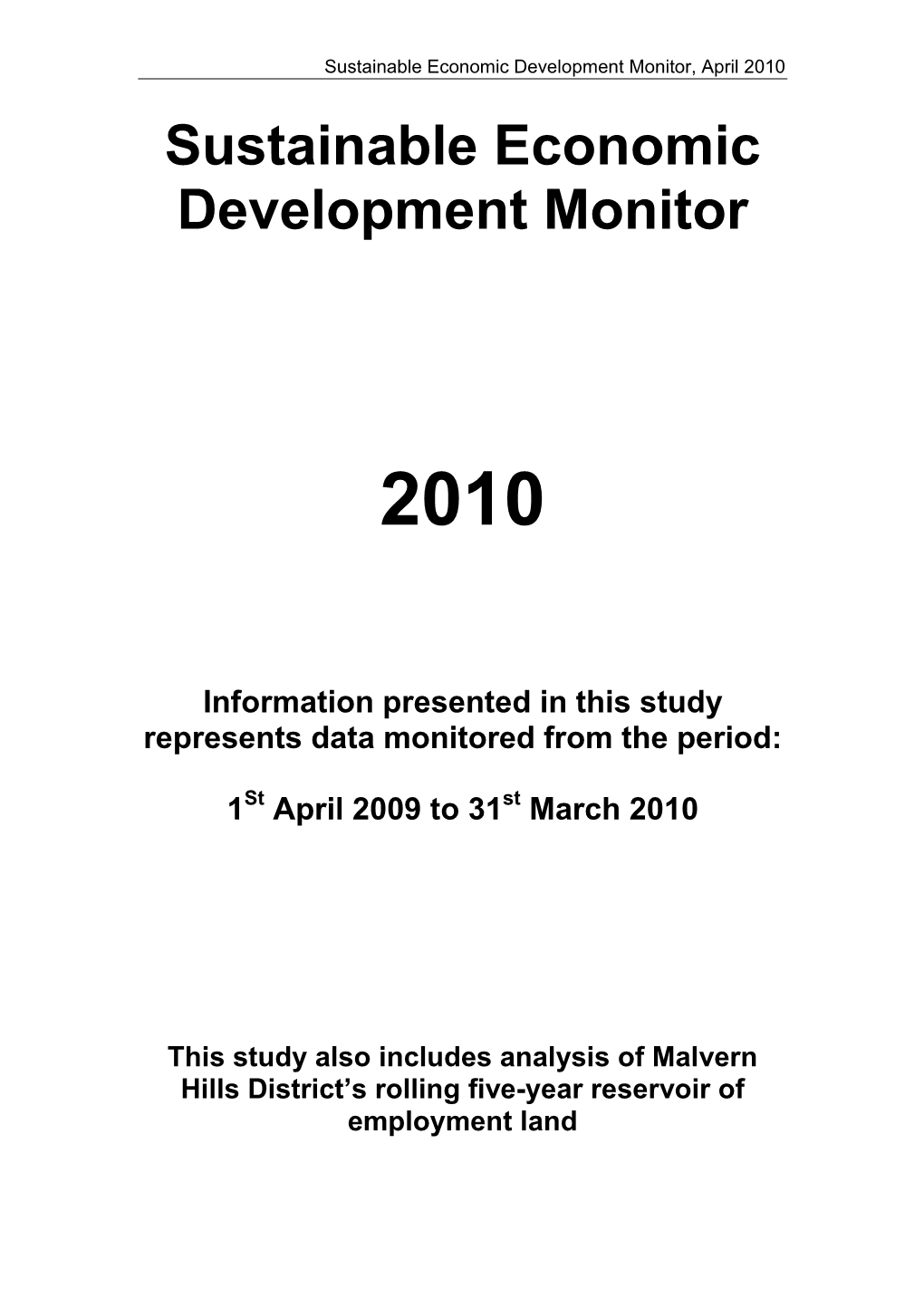 South Worcestershire Employment Land Monitor (April 2010)