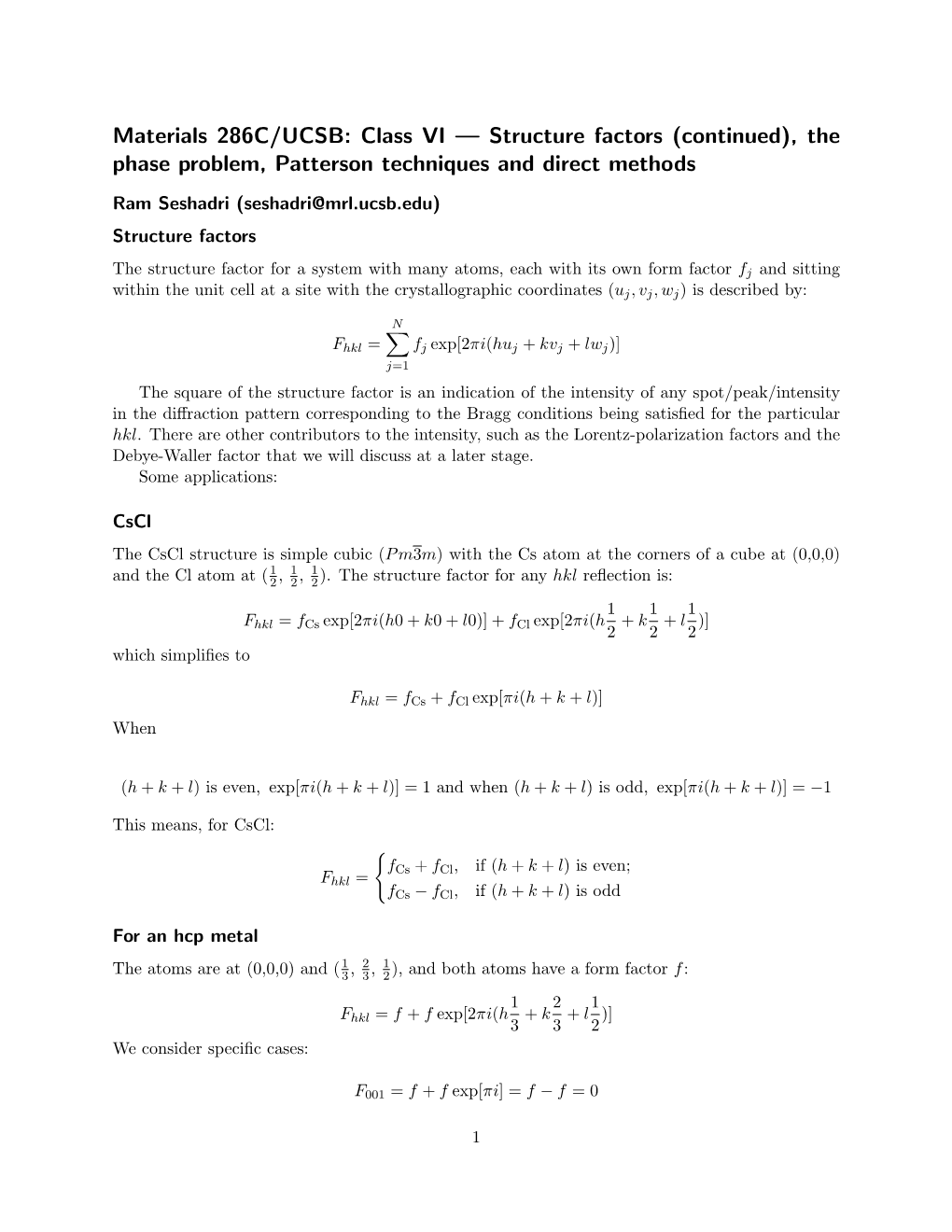 Structure Factors (Continued), the Phase Problem, Patterson Techniques and Direct Methods