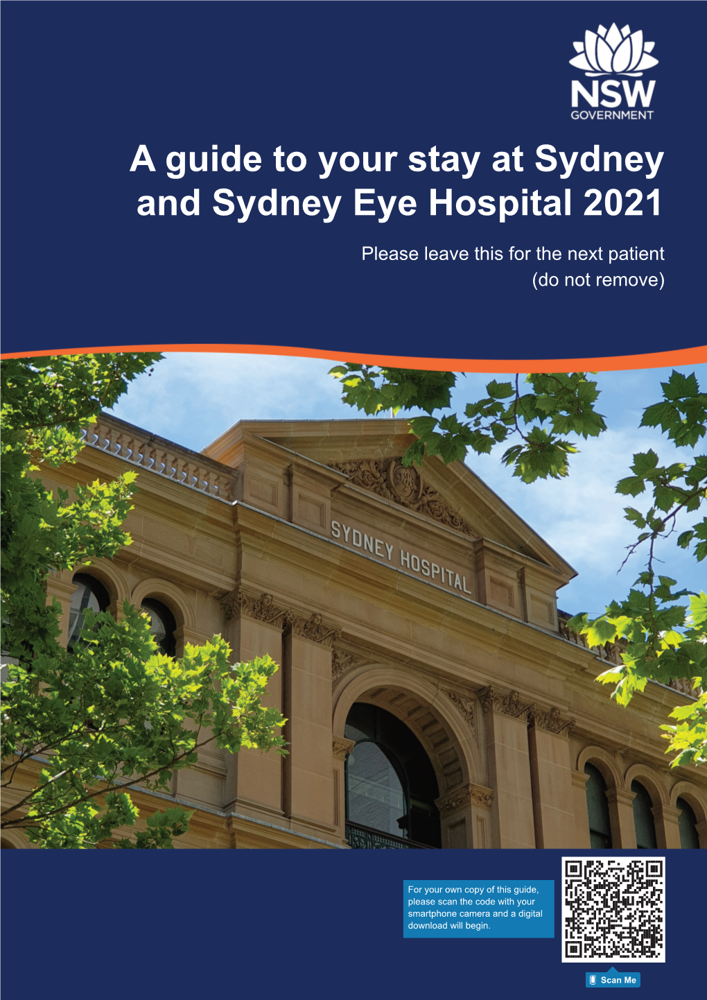 A Guide to Your Stay at Sydney and Sydney Eye Hospital 2021 Please Leave This for the Next Patient (Do Not Remove)