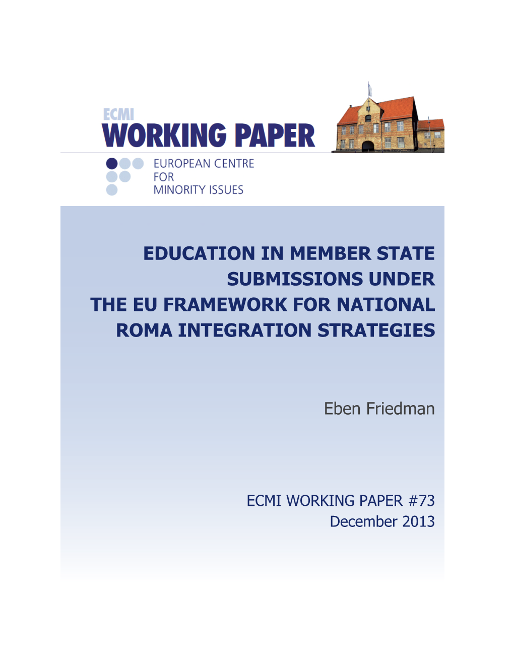 Education in Member State Submissions Under the Eu Framework for National Roma Integration Strategies