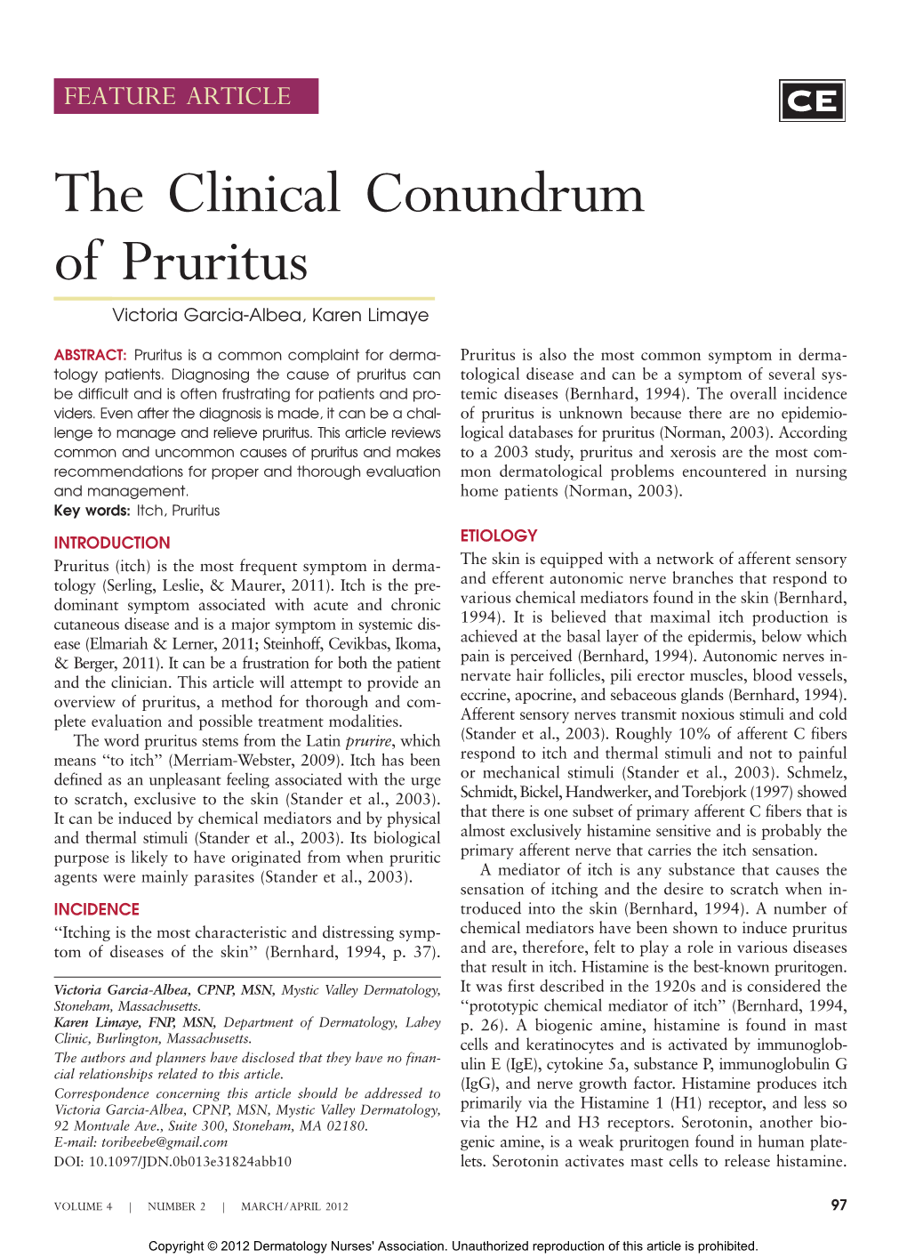 The Clinical Conundrum of Pruritus Victoria Garcia-Albea, Karen Limaye