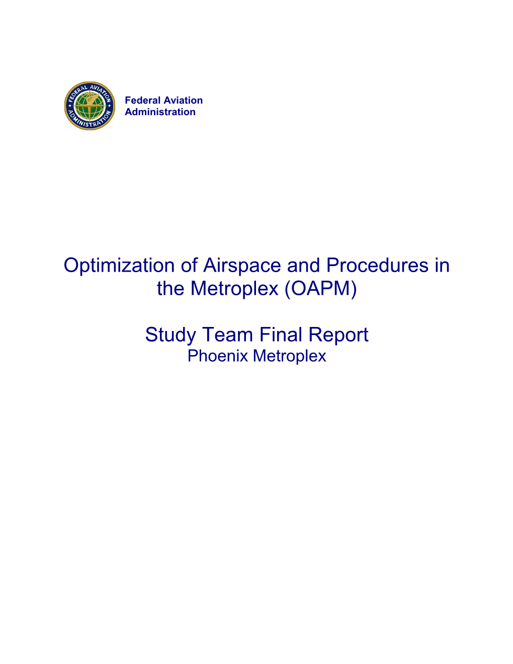 Optimization of Airspace and Procedures in the Metroplex (OAPM)