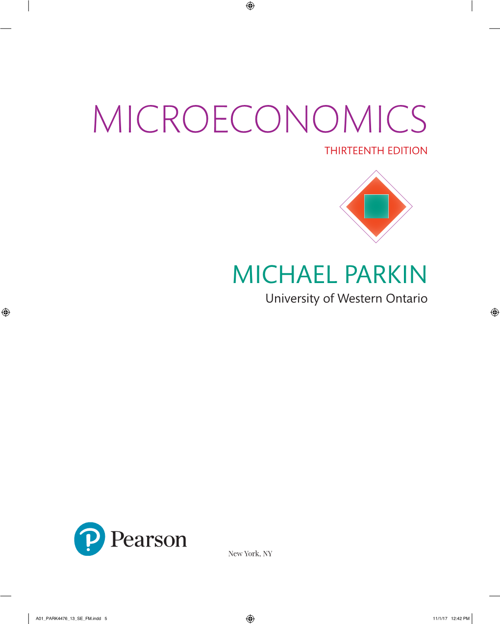 MICROECONOMICS THIRTEENTH EDITION ◆ MICHAEL PARKIN University of Western Ontario