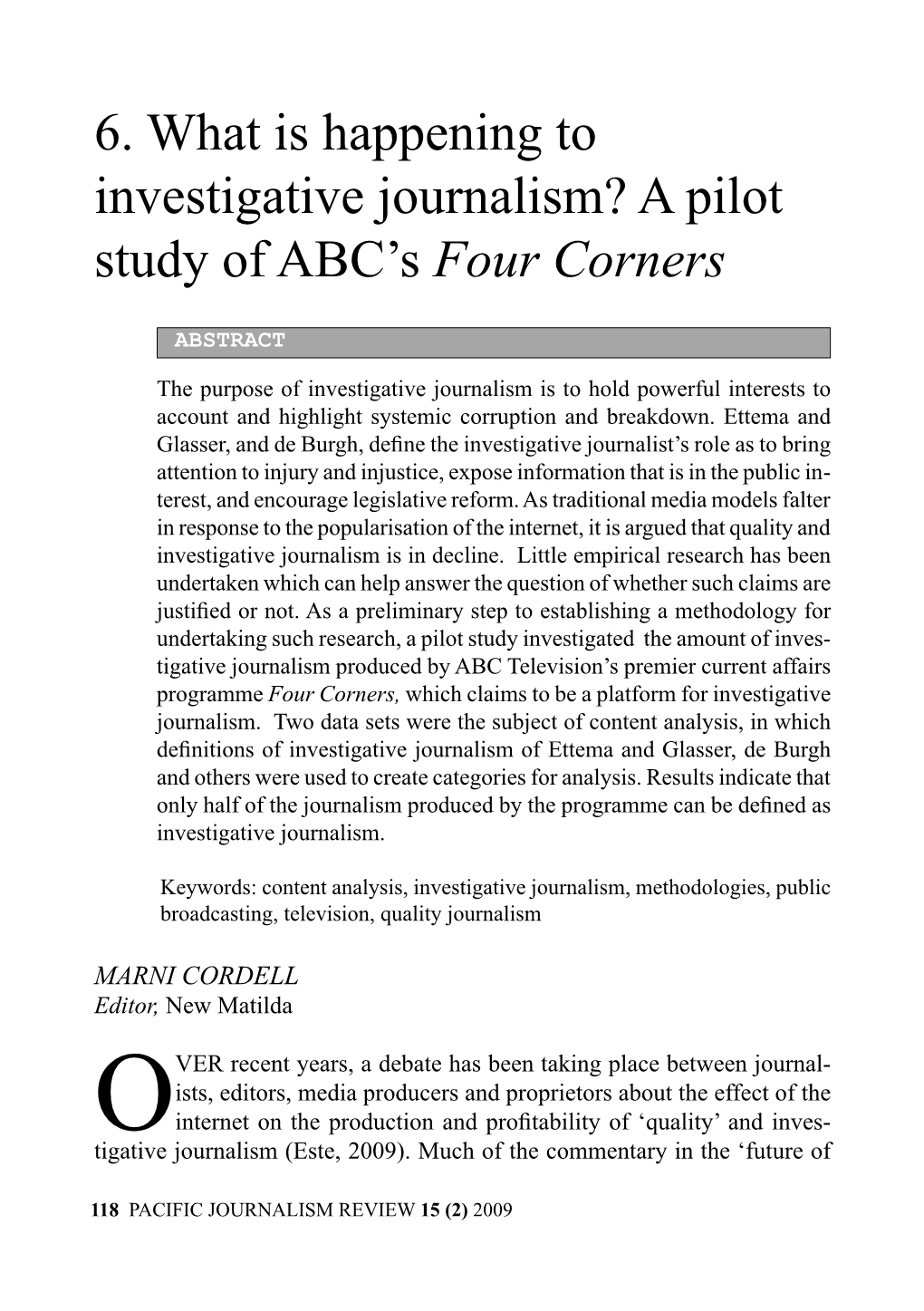 6. What Is Happening to Investigative Journalism? a Pilot Study of ABC's