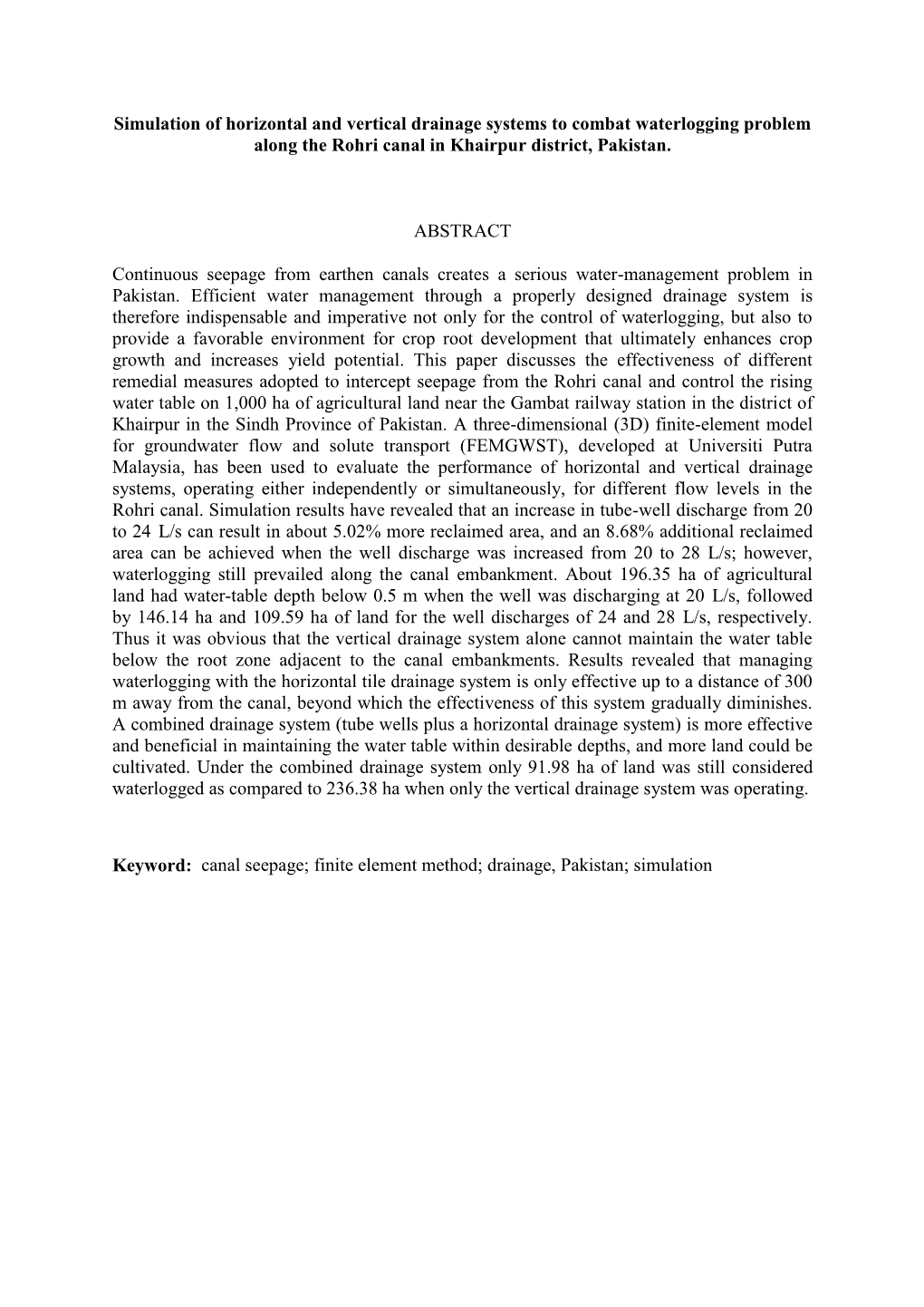 Simulation of Horizontal and Vertical Drainage Systems to Combat Waterlogging Problem Along the Rohri Canal in Khairpur District, Pakistan