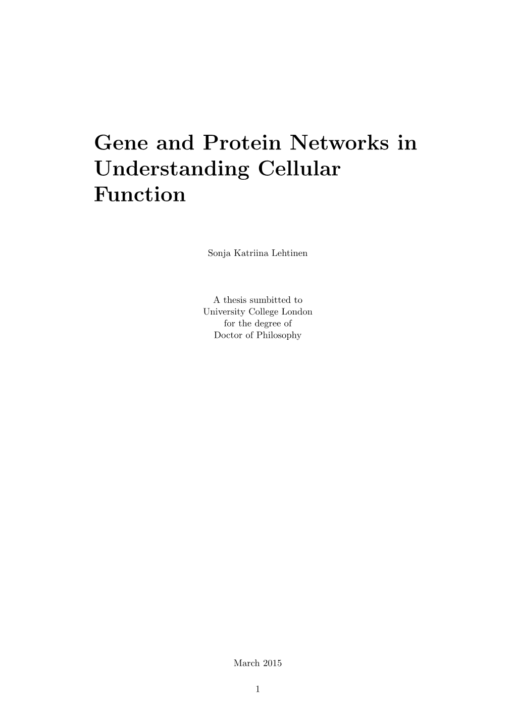 Gene and Protein Networks in Understanding Cellular Function