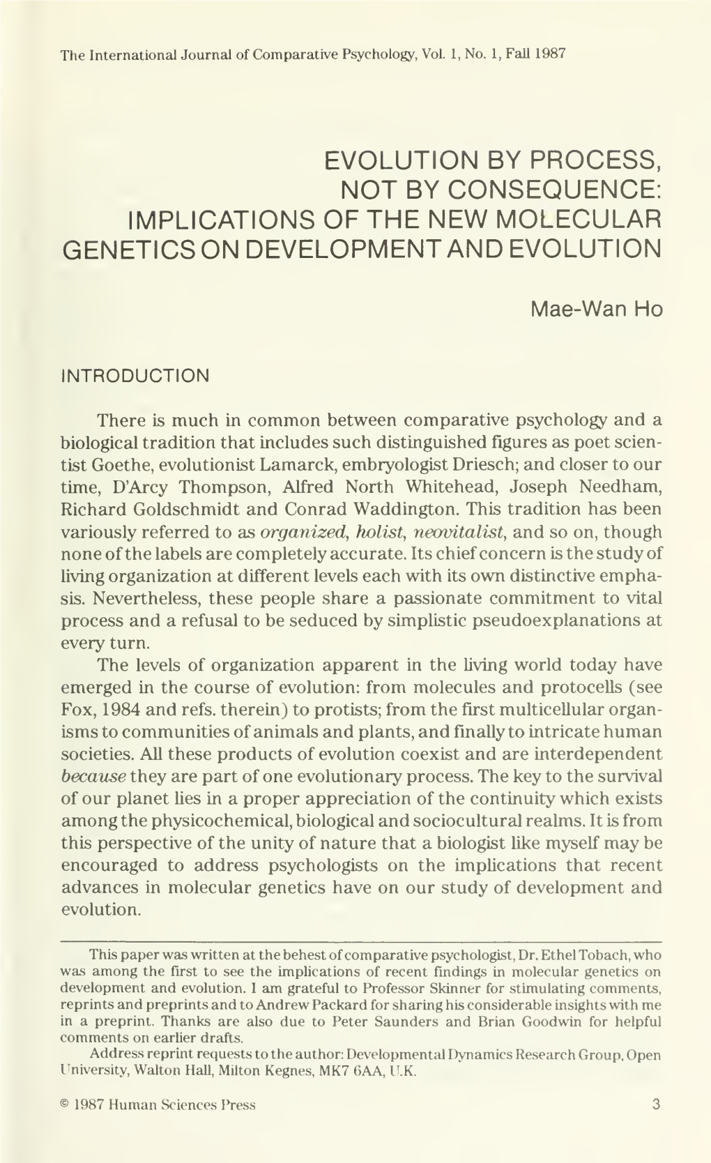 Evolution by Process. Not by Consequence: Implications of the New Molecular Geneticson Development and Evolution