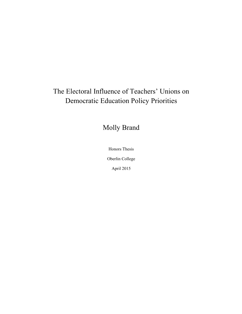 The Electoral Influence of Teachers' Unions on Democratic Education