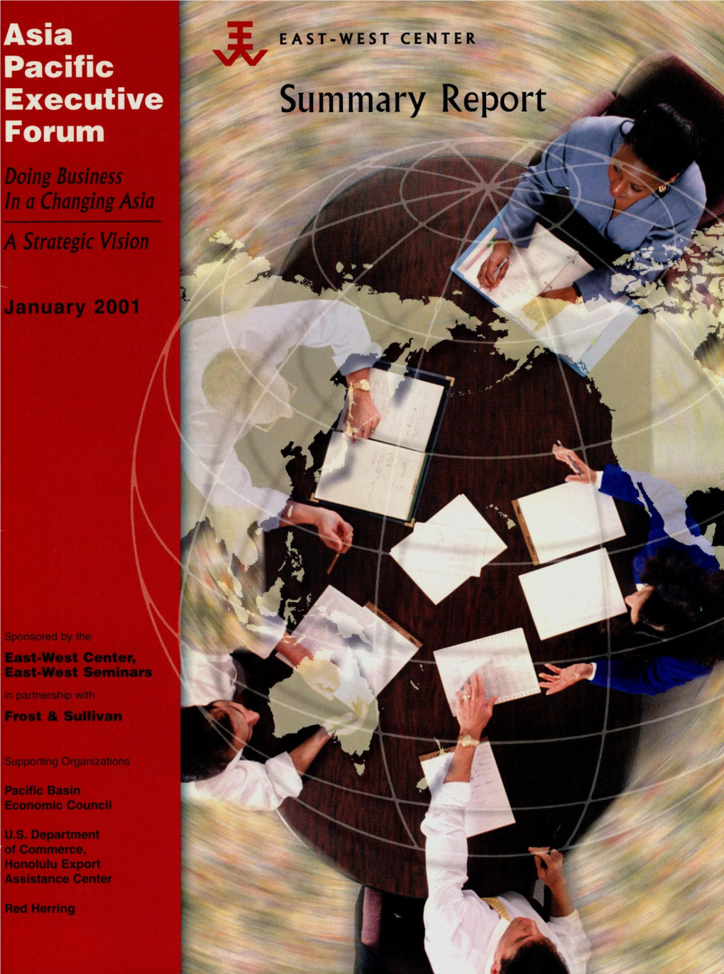 Asia Pacific Executive Forum SUMMARY REPORT