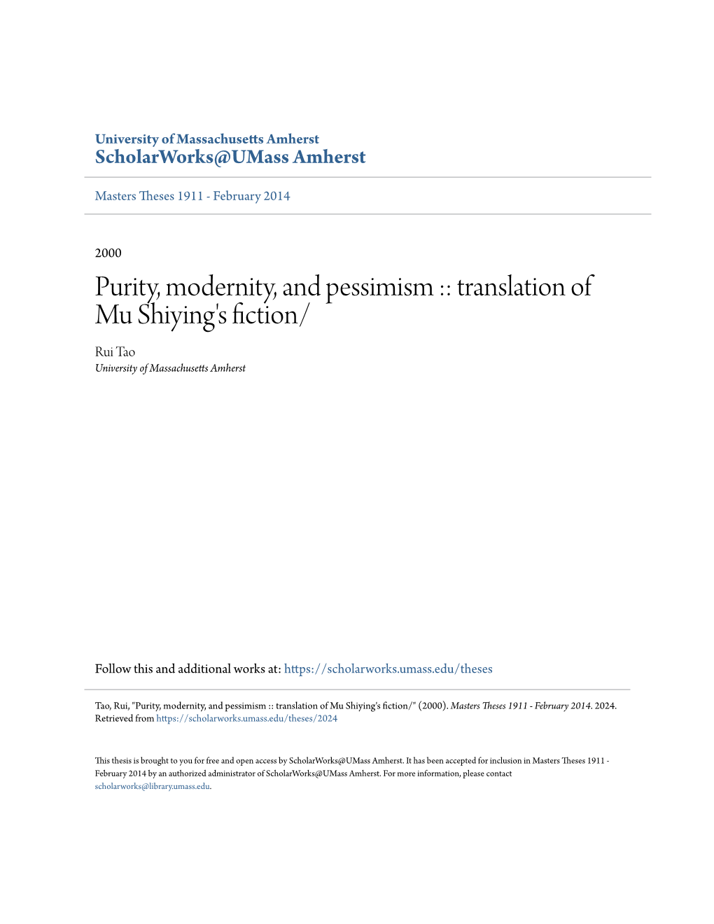 Purity, Modernity, and Pessimism :: Translation of Mu Shiying's Fiction/ Rui Tao University of Massachusetts Amherst