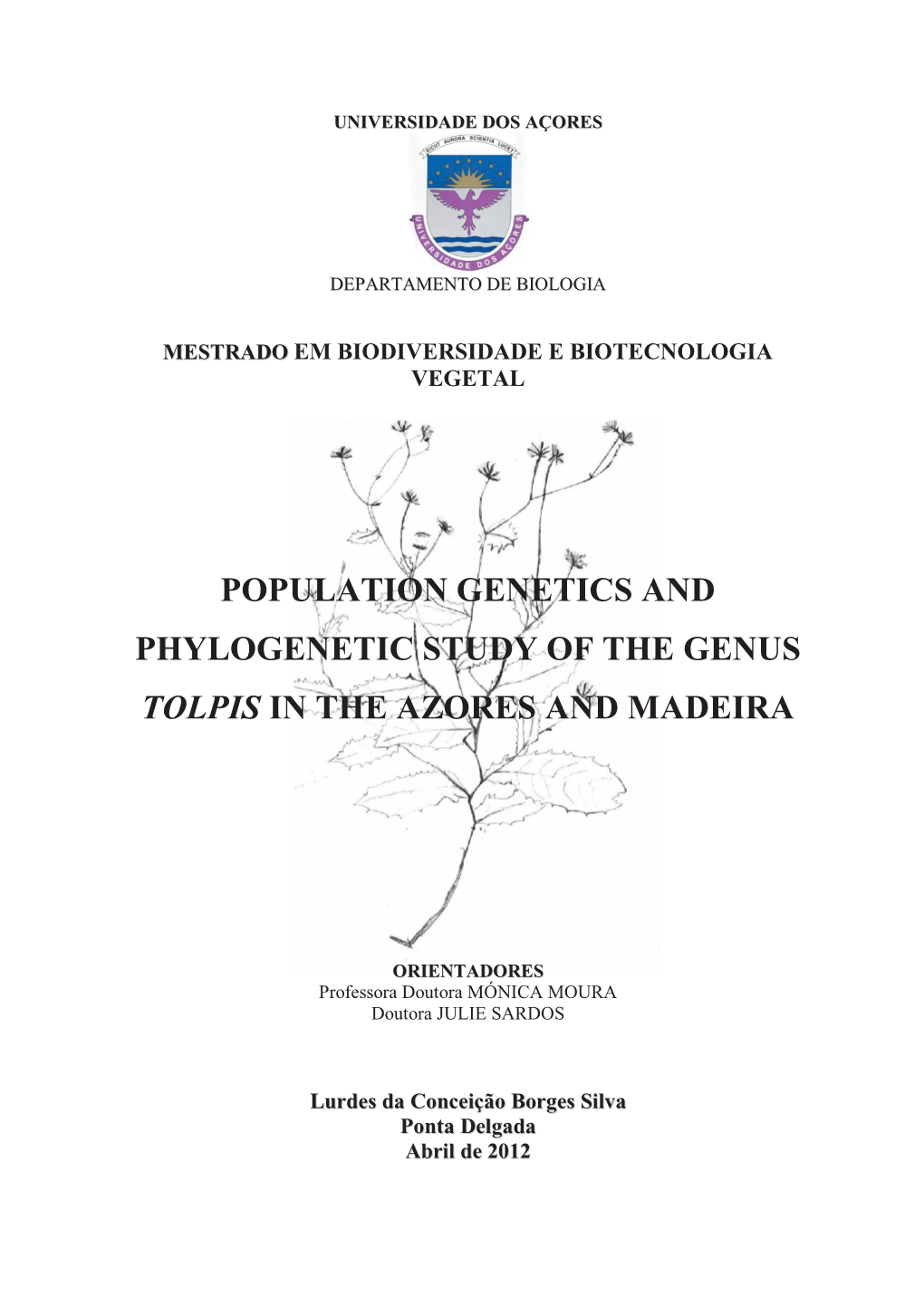 Population Genetics and Phylogenetic Study of the Genus Tolpis in the Azores and Madeira