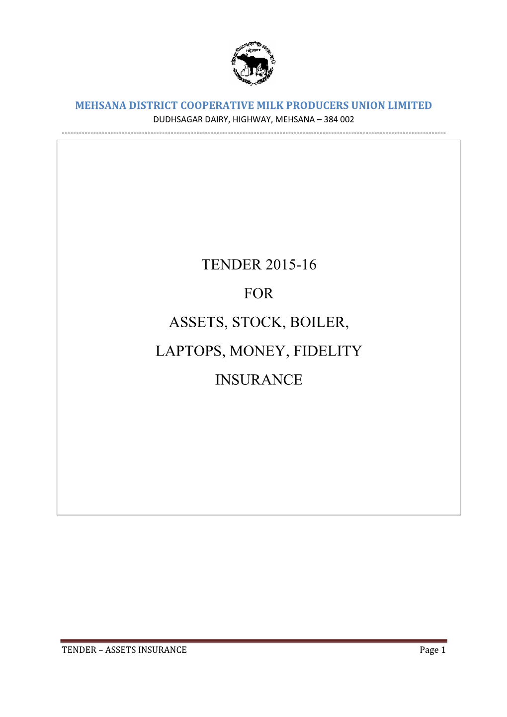 Tender 2015-16 for Assets, Stock, Boiler, Laptops, Money, Fidelity Insurance