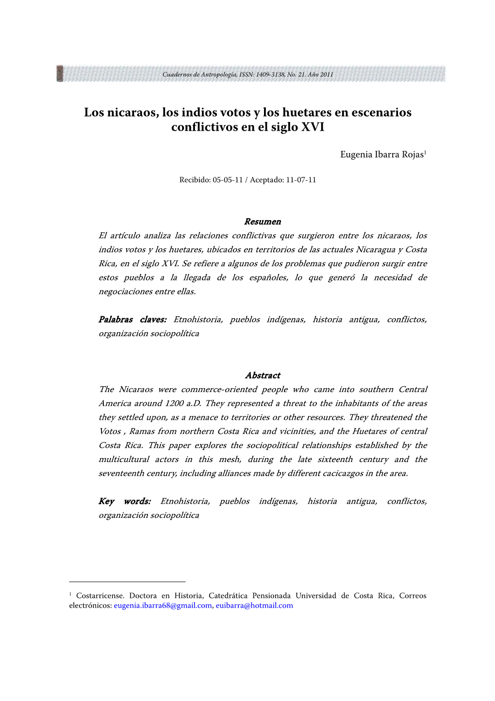 Los Nicaraos, Los Indios Votos Y Los Huetares En Escenarios Conflictivos En El Siglo XVI