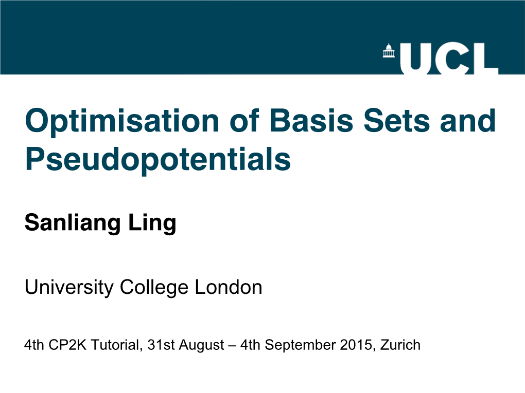 Optimisation of Basis Sets and Pseudopotentials